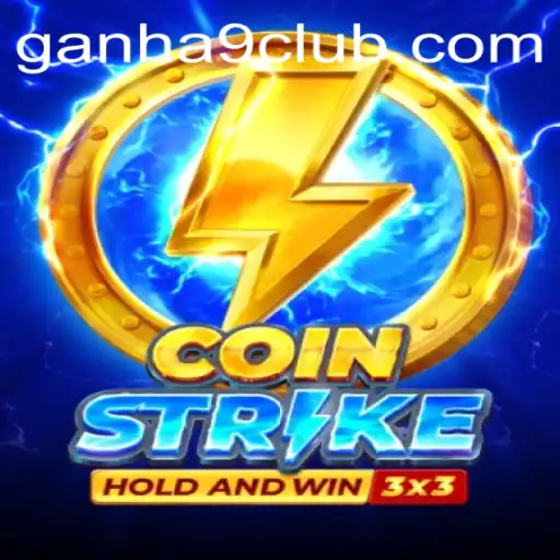 Understanding Coinstrike: A Comprehensive Guide to Ganha 9