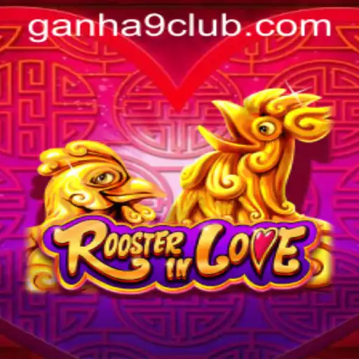 Exploring RoosterInLove: An Engaging Gameplay with a Twist of 'Ganha 9'